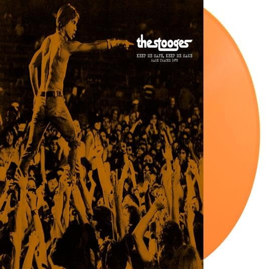 Stooges  Keep Me Safe, Keep Me Sane (Rare Tracks 1972) LP