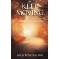 thumbnail image 1 of Keep Moving, Creating a Life After Loss, (Paperback), 1 of 1