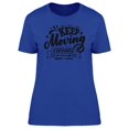 thumbnail image 1 of Keep Moving Forward  T-Shirt Women -Image by Shutterstock, Female Medium, 1 of 2