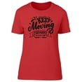 thumbnail image 1 of Keep Moving Forward  T-Shirt Women -Image by Shutterstock, Female XX-Large, 1 of 2