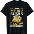 thumbnail image 1 of Keep My Bus Clean Funny School Driver Bus Drivers Gift T-Shirt, 1 of 5