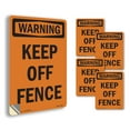 thumbnail image 1 of Keep Off Fence OSHA WARNING Vinyl Decal Label 24 Inch x 18 Inch - 5 Pack, 1 of 6