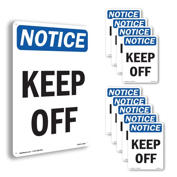 Keep Off OSHA Notice Aluminum Sign 10 Inch x 7 Inch - 10 Pack