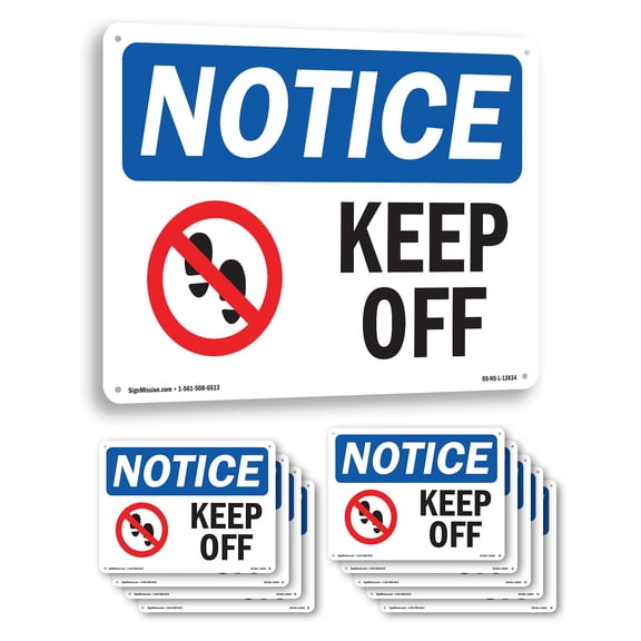 Keep Off OSHA Notice Aluminum Sign 14 Inch x 10 Inch - 10 Pack