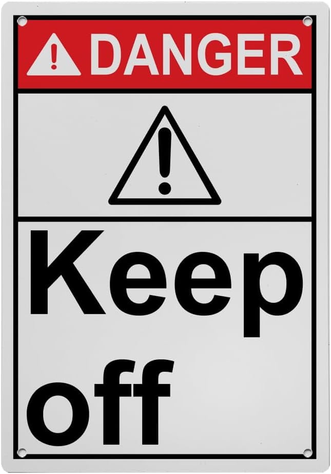 Keep Off Sign 8