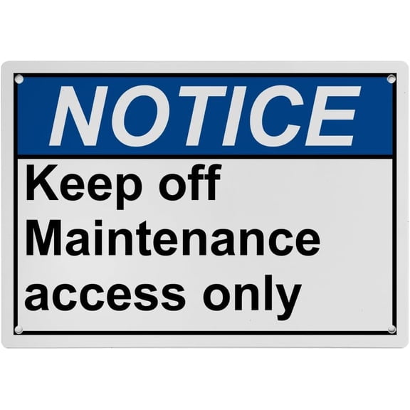 Keep Off Sign - Maintenance Access Only, Industrial Caution Danger Sign 8"x12" UV Resistant, Weatherproof for Indoor Outdoor Workplace
