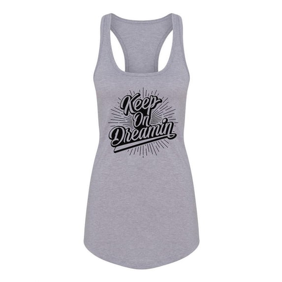 Keep On Dreaming Quote Tank Women -Image by Shutterstock, Female Large