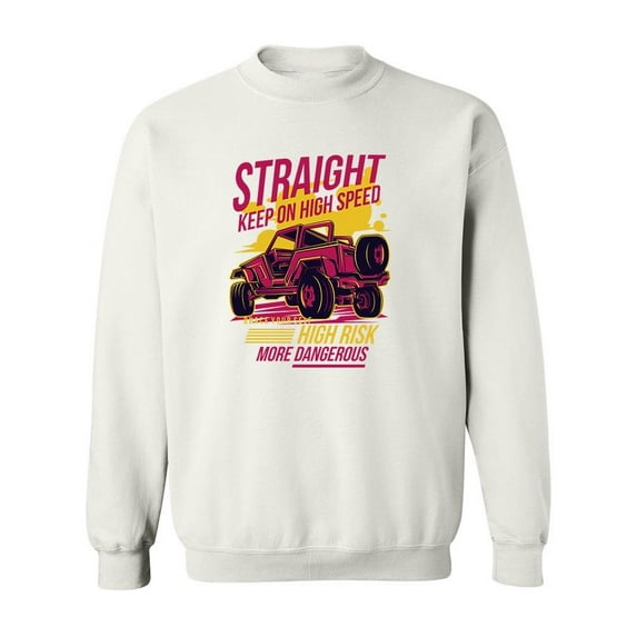 Keep On High Speed. Sweatshirt Men -Image by Shutterstock, Male XX-Large