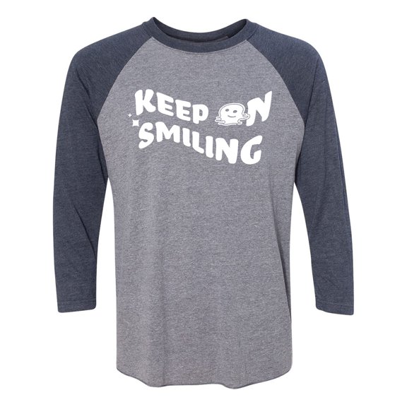 Keep On Smiling Unisex 3/4 Sleeve Baseball Raglan Tee