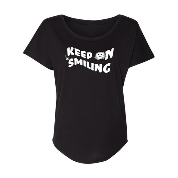 Keep On Smiling Womens Dolman Tee