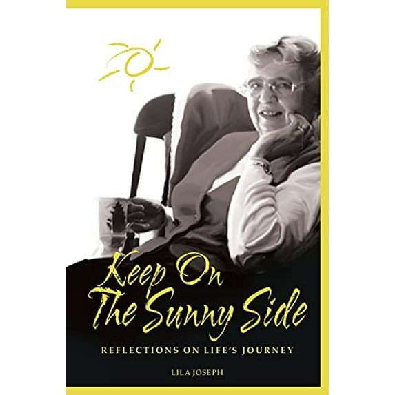 Pre-Owned Keep On The Sunny Side: Reflections On Life's Journey Paperback