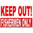 thumbnail image 1 of Keep Out Fishermen Only Sign, 1 of 1