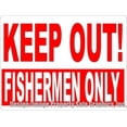 thumbnail image 1 of Keep Out Fishermen Only Sign, 1 of 1