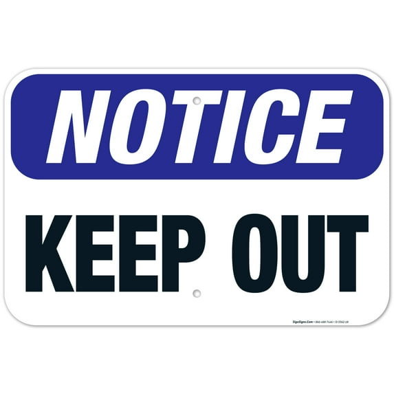 Keep Out Sign, OSHA Sign, 12x18 Aluminum