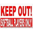 thumbnail image 1 of Keep Out Softball Players Only Sign, 1 of 1