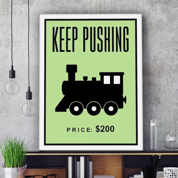 Keep Pushing Motivational Poster Office Wall Art Inspiring Decor UNFRAMED Poster, Wall Art for Decor, Present, 12x18