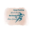 thumbnail image 1 of Keep Pushing Work Hard Work Hard Set Goals Motivational Quote Wall Design Wall Art Sticker Designs Vinyl Stickers For Home House Walls Rooms Windows Bedroom Decoration Size (26x26 inch), 1 of 3