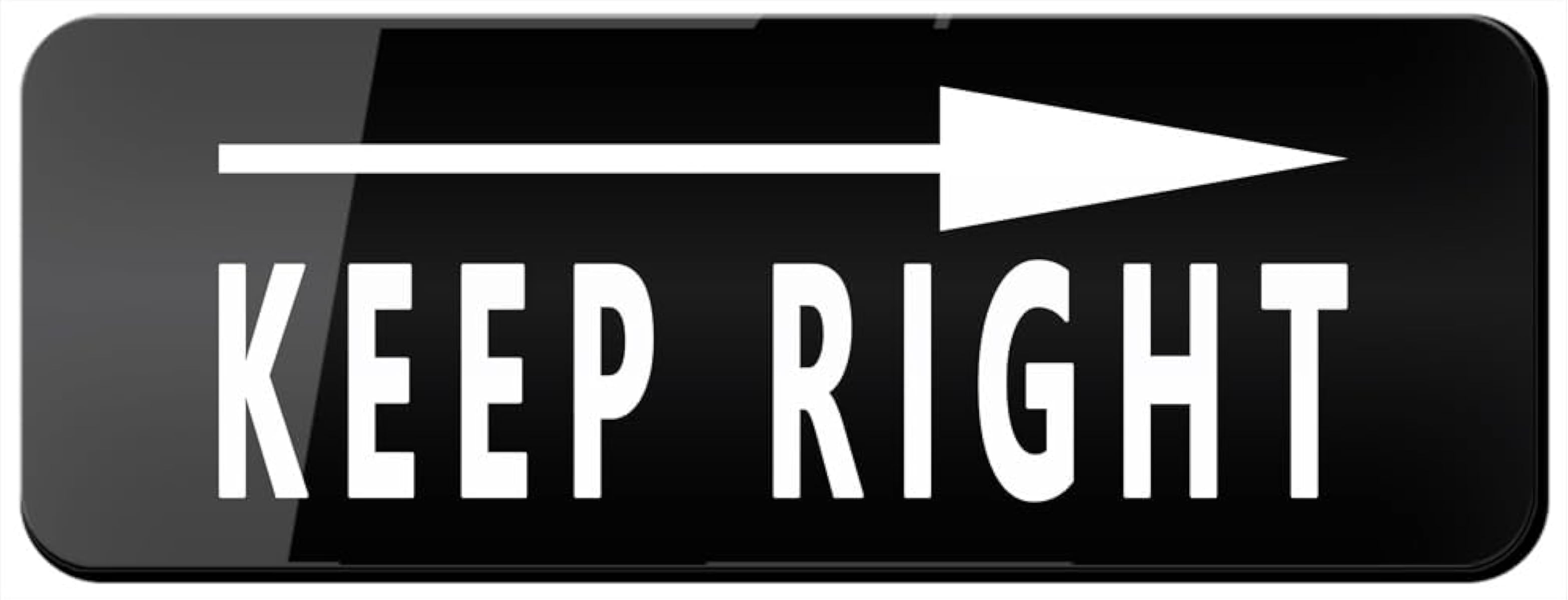 Keep Right Outdoor Signs Acrylic Design Plate Acrylic Plastic Sign ...