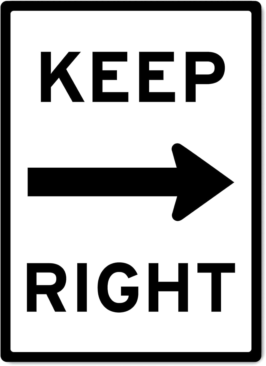 Keep Right Sign Traffic and Parking Metal Tin Sign 8x12 Inches Caution Danger Safety Security ...