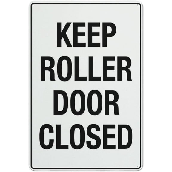 Keep Roller Door Closed Sign Signs Outdoor, Uv Printed Aluminum , Weatherproof And Security Signs For Home Or Business,812 inch
