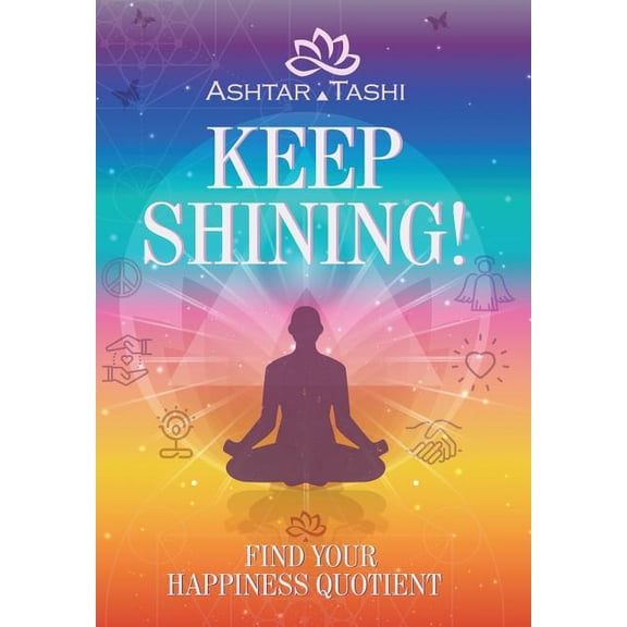 Keep Shining!: Find Your Happiness Quotient (Hardcover)