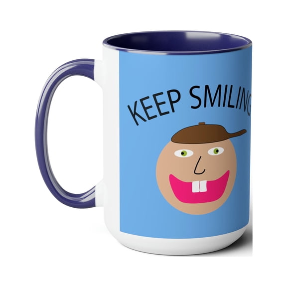 Keep Smiling  Coffee Mugs, 15oz
