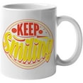 thumbnail image 1 of Keep Smiling, Inspirational, White 11oz Ceramic Mug, 1 of 5