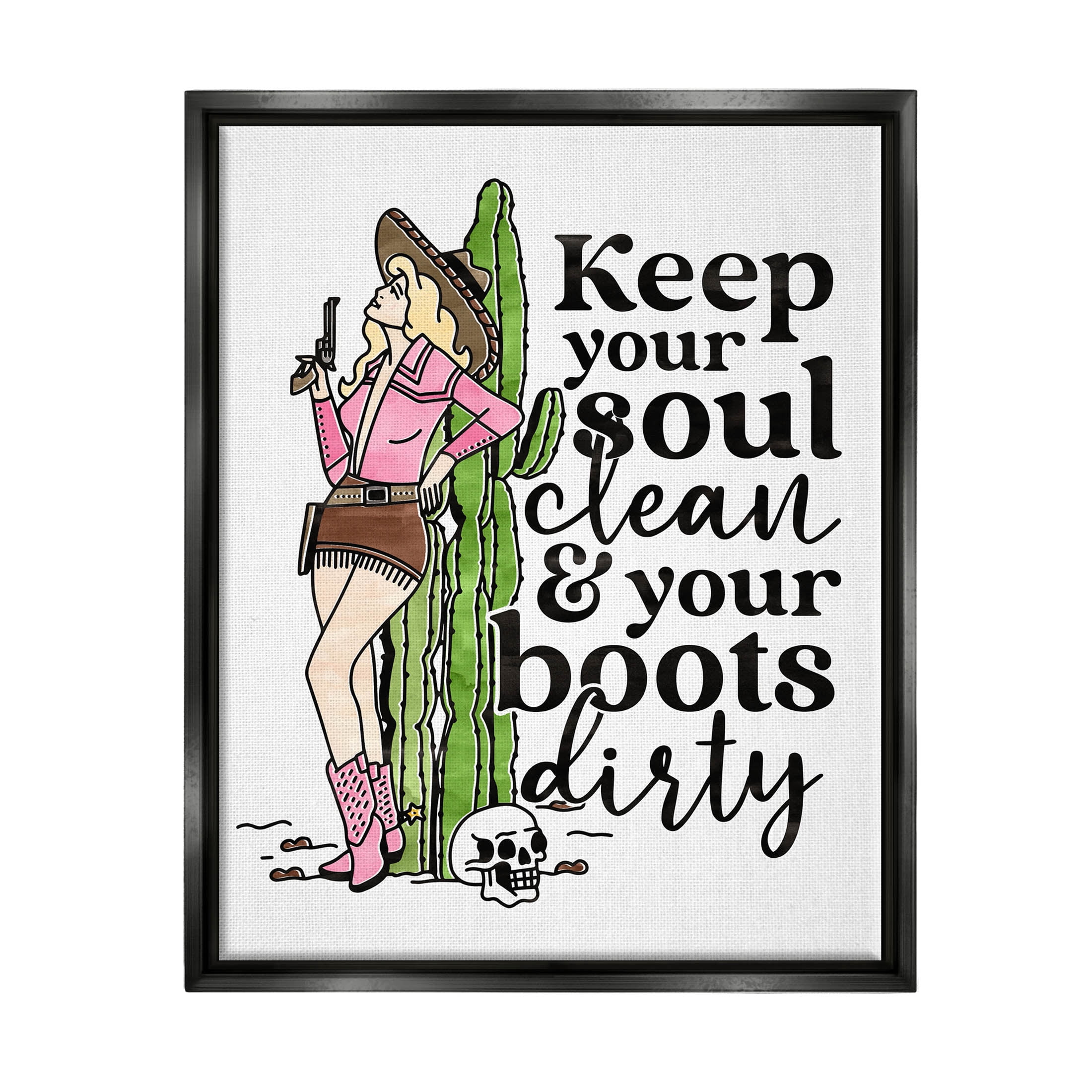 Keep Soul Clean & Boots Dirty Phrase Novelty Graphic Art Jet Black Framed Art Print Wall Art