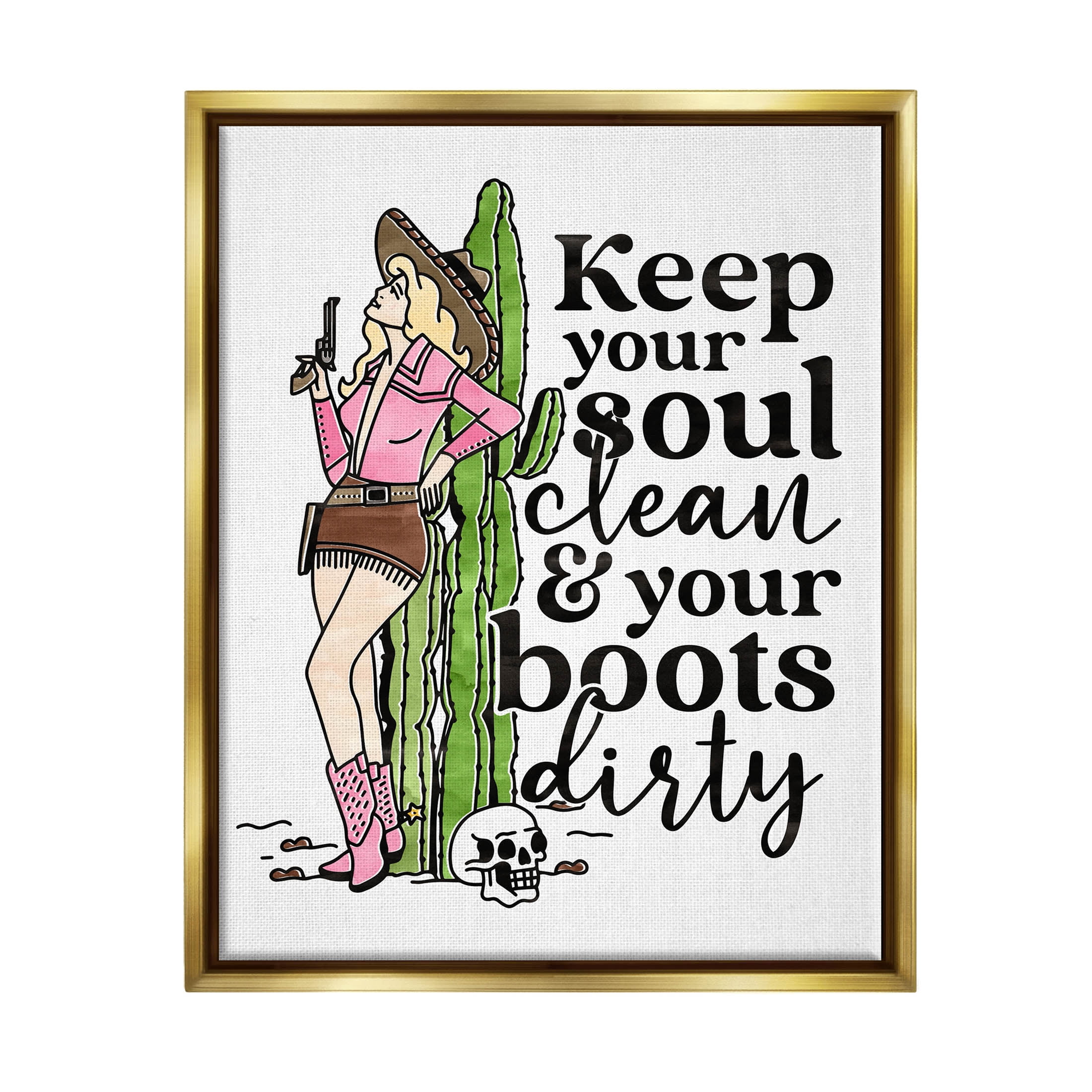 Keep Soul Clean & Boots Dirty Phrase Novelty Graphic Art Metallic Gold Framed Art Print Wall Art