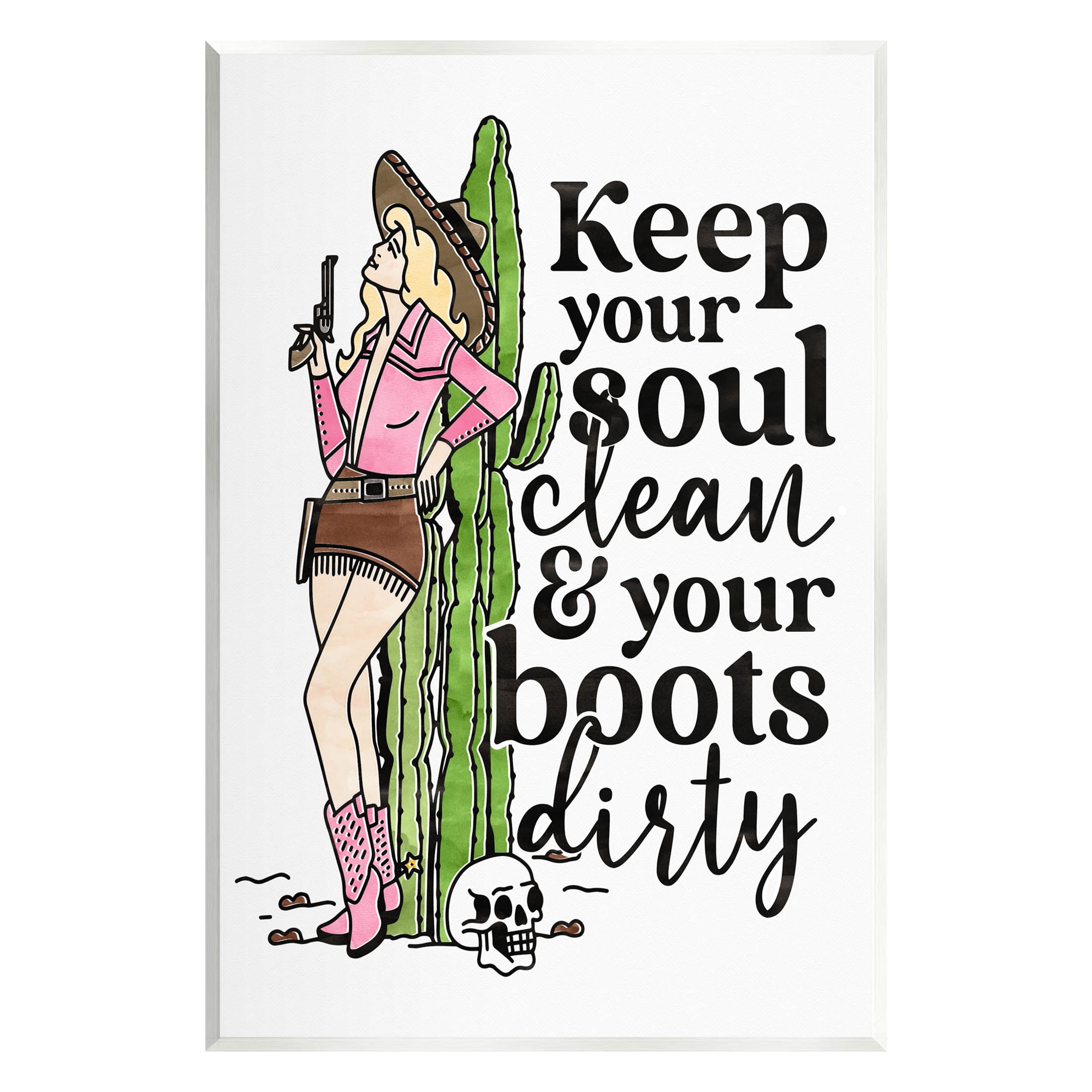 Keep Soul Clean & Boots Dirty Phrase Novelty Graphic Art Unframed Art Print Wall Art