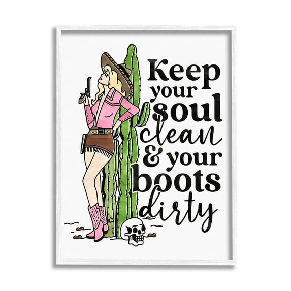 Keep Soul Clean & Boots Dirty Phrase Novelty Graphic Art White Framed Art Print Wall Art