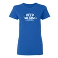 thumbnail image 1 of Keep Talking I'm Diagnosing You Sarcastic Novelty Gift Idea Adult Humor Funny Women's Casual Tees, 1 of 3