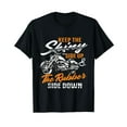 Keep The Shiny Side Up & The Rubber Side Down Bike Lover TShirt