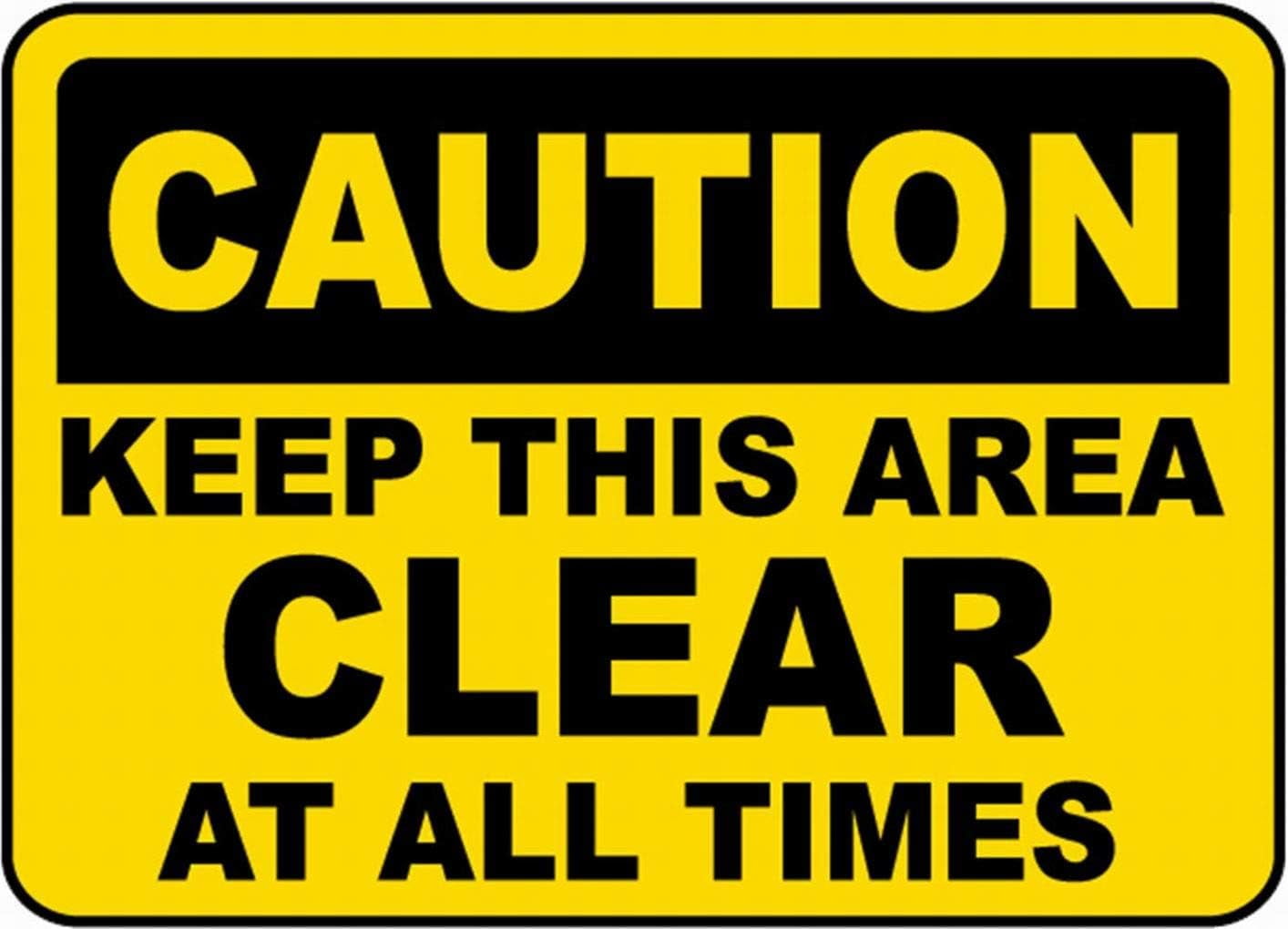 Keep This Area Clear at All Times Sign Safety Sign Notice Sign Warning ...