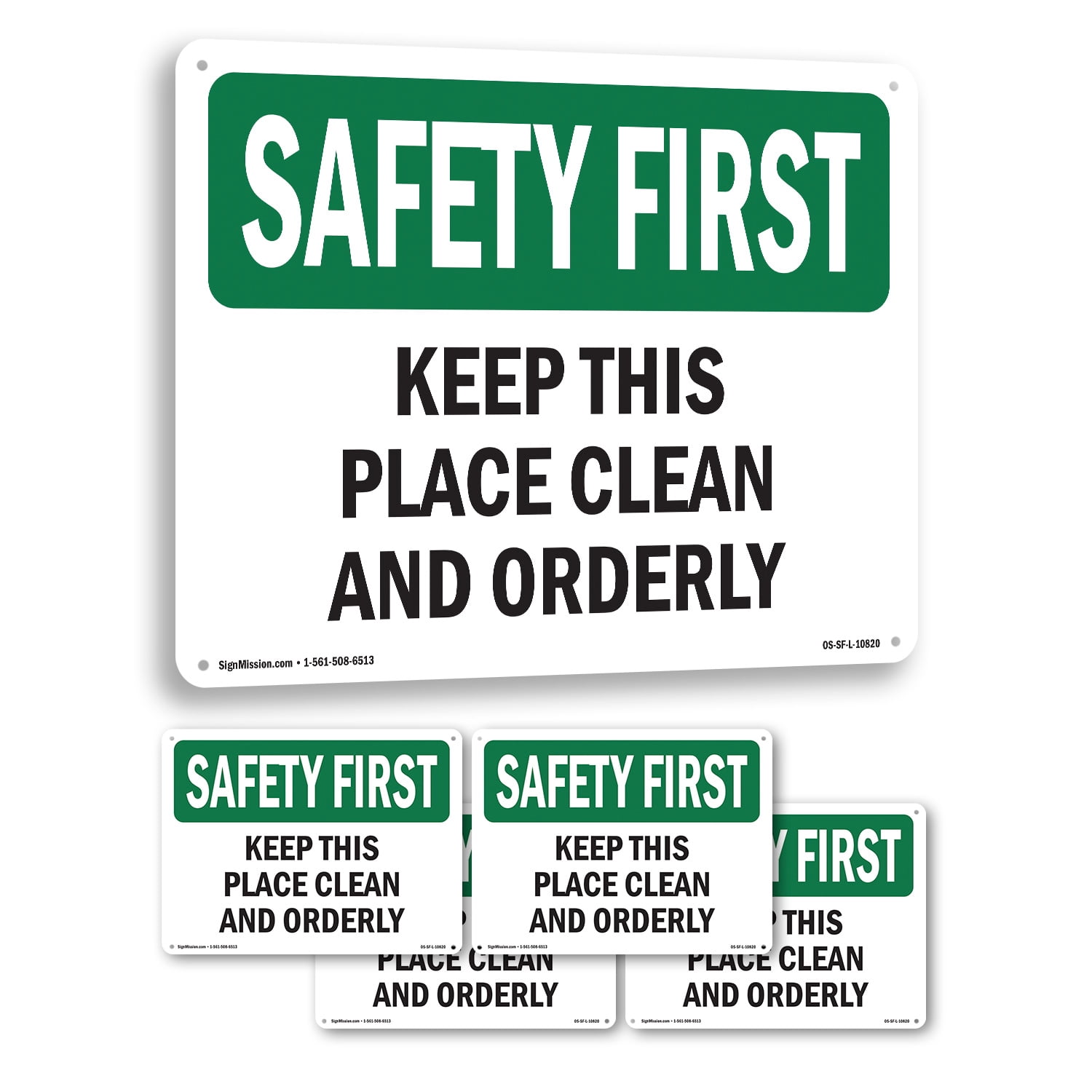 Keep This Place Clean And Orderly OSHA SAFETY FIRST Rigid Plastic Sign ...