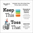 thumbnail image 1 of Pre-Owned Keep This Toss That: Unclutter Your Life to Save Time, Money, Space, and Sanity (Paperback) 1621452158 9781621452157, 1 of 1
