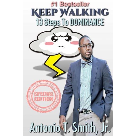 Keep Walking: 13 Steps To Dominance (Paperback)