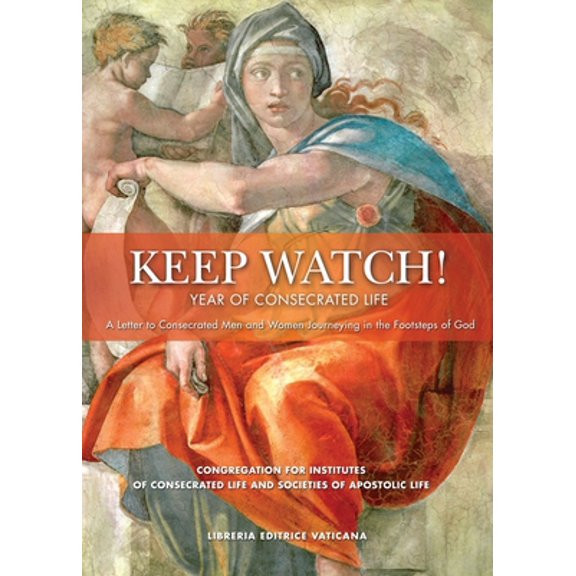 Pre-Owned Keep Watch!: Year of Consecrated Life (Paperback) 1601375042 9781601375049