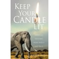 thumbnail image 1 of Keep Your Candle Lit: Spiritual Wisdoms from Africa and Back, (Paperback), 1 of 1