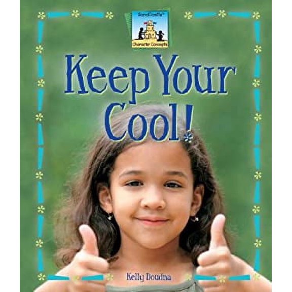 Pre-Owned Keep Your Cool! (Library Binding) 9781599287362