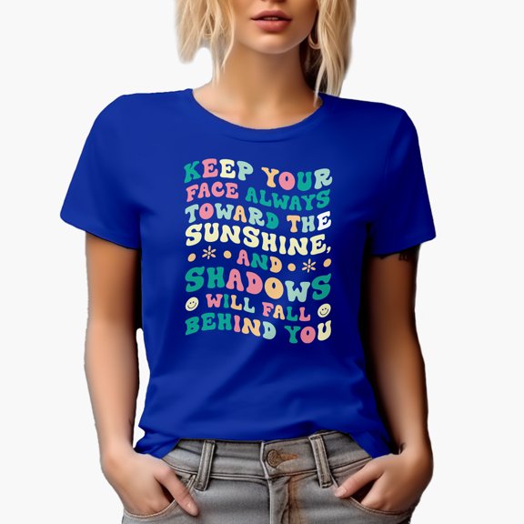Keep Your Face Always Toward the Sunshine & Shadows Will Fall Behind You, Groovy Retro Wavy Text Merch Gift, Royal Blue T-Shirt, 2XL