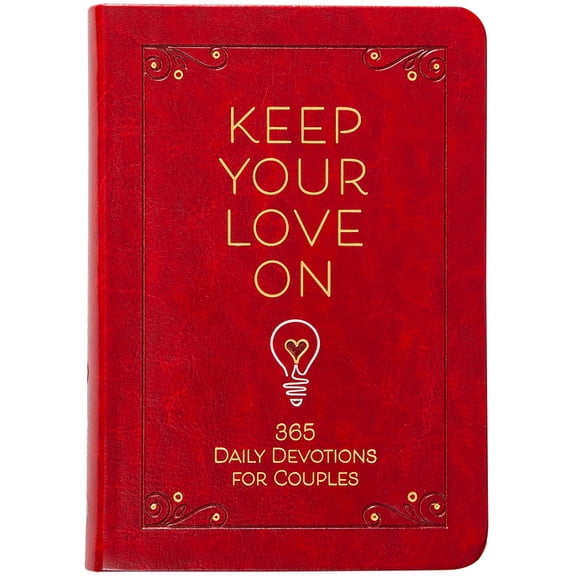 Keep Your Love on: 365 Daily Devotions for Couples, (Hardcover)
