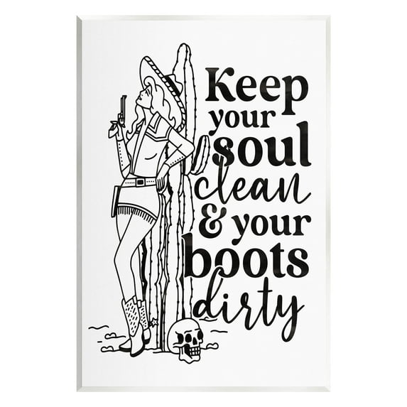 Keep Your Soul Clean Boots Dirty Cowgirl Novelty Graphic Art Unframed Art Print Wall Art