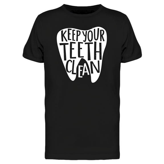 Keep Your Teeth Clean Trendy T-Shirt Men -Image by Shutterstock, Male Medium