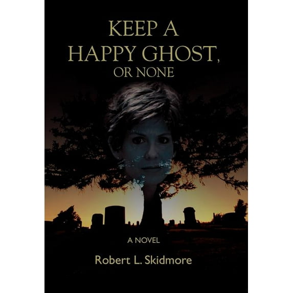 Keep a Happy Ghost, or None