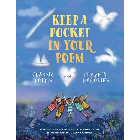 Keep a Pocket in Your Poem : Classic Poems and Playful Parodies (Hardcover)