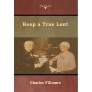Keep a True Lent, Hardcover
