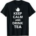 thumbnail image 1 of Keep calm and drink tea T-Shirt, 1 of 4