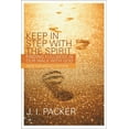 thumbnail image 1 of Keep in Step with the Spirit (Second Edition): Finding Fullness in Our Walk with God, (Paperback), 1 of 1