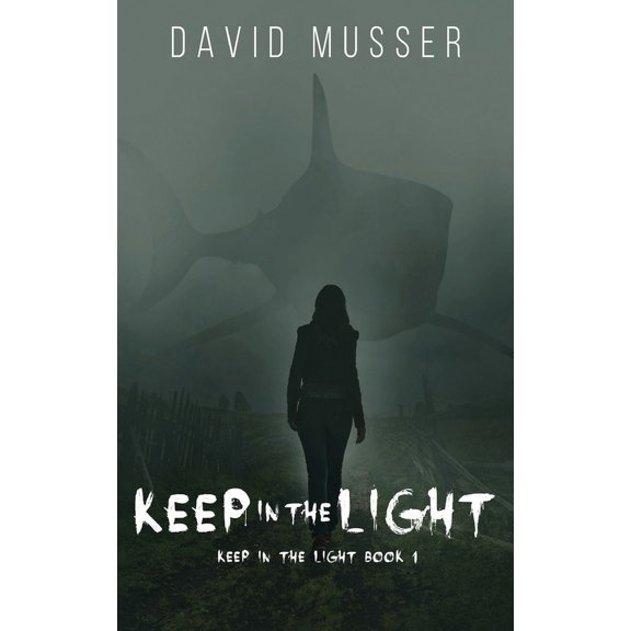Keep in the Light Keep In The Light, Book 1, (Hardcover)